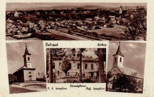 Felcsút Községháza, Református és Katolikus templom