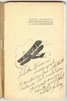 Boksay Antal : Kényszerleszállás a gleccserekben. Nyolc harctéri felvétellel. Dedikált! Bp., 1937, B...