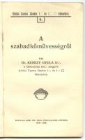 Kenézy Gyula: A szabadkőművességről. Debrecen sz. kir. válasz könyvnyomda vállalata 1916. 38p