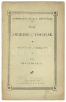 Demokratia páholy könyvtára: Gegus Gusztáv: A szabadkőművesi lélek. Bp., 1899. a páholy sajátja. 16p.