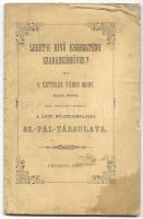 B. Ketteler Vilmos Manó: Lehet-e hívő keresztény szabadkőműves? Pécs, 1866. A lyc nyomdája. 88p. Kissé sérült papírkötésben.