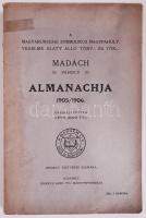 A Magyarországi Symbolikus Nagypáholy védelme alatt álló törv. és tök. Madách páholy almanachja. 1905/06. Kézirat testvérek számára. Bp., 1906. Márkus Samu. 114p. Felvágatlan. Gerincén kis hibás papírkötésben.