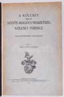 Kölcsey Dezső: A Kölcsey, másképp Szente-Mágócs nemzetség. Kölcsey Ferencz. Csalátörténeti tanulmány. Bp., 1930. Szerző &#8211; Révai. 77p kihajtható leszármazási táblákkal Korabeli egészvászon védőkötésben.