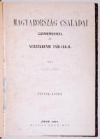 Nagy Iván: Magyarország családai czimerekkel és nemzedéki táblákkal. Pótlék-kötet. Pest, 1868. Ráth ...