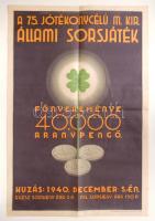 1940 Állami sorsjáték plakát /  1940 State lottery poster 40x60 cm