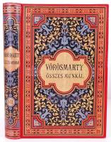 Vörösmarty összes művei I.-VIII. kötet. Teljes sorozat - Sajtó alá rendezte Gyulay Pál, Bp. 1884-188...