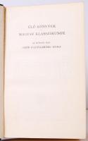 Élő Könyvek: Magyar Klasszikusok I-XL. Bp., é.n., Kisfaludy-Társaság - Franklin-Társulat. Kiadói ara...