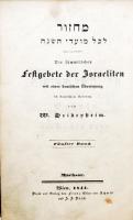 W. Veidenheim: die Sammtlichen Festgebete der Israeliten mit einer deutschen Übersetzung. Machsor. Wien 1841. kissé sérült egészbőr kötésben / slightly damaged full leather binding
