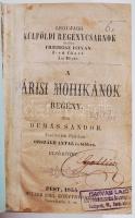 Dumas Sándor: Párisi mohikánok. Pest, 1860. Pfeifer Ferdinánd I.-XII., XXI.-XXXIV. kötetek 4 könyvbe...