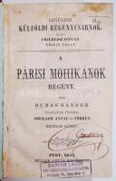 Dumas Sándor: Párisi mohikánok. Pest, 1860. Pfeifer Ferdinánd I.-XII., XXI.-XXXIV. kötetek 4 könyvbe...