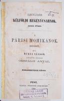 Dumas Sándor: Párisi mohikánok. Pest, 1860. Pfeifer Ferdinánd I.-XII., XXI.-XXXIV. kötetek 4 könyvbe...