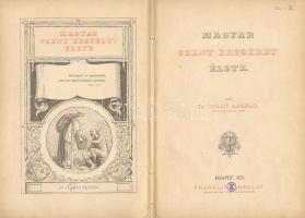 Dr. Toldy László: Magyar Szent Erzsébet élete. Bp., 1875, Franklin-Társulat. Kiadói, festett, félvás...