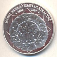 DN "A magyar nemzet pénzérméi - Mária az első magyar királynő 1382-1387." Ag (0,999) emlékérem (10,37g/35mm) T:PP tanúsítvánnyal!