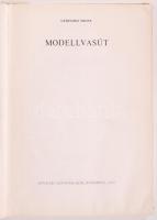 Gerhard Trost: Modellvasút. Bp., 1972. Műszaki. gerinc hiányzik