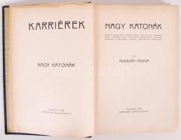 Karriérek sorozatból, Adorján Andor: Nagy Katonák. Bp., 1921 Singer és Wolfner (gerinc kis hibával)