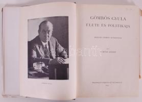 Dr. Révay József: Gömbös Gyula élete és politikája. Herczeg Ferenc előszavával. Bp., 1934, Franklin-...