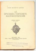 Gróf Berényi János: Az ötvösség története. Budapest 1930. Magyar Nemesei Családok Országos Egyesület...