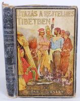 Henry S. Landor: Utazás a rejtelmes Tibetben. Budapest É.N.Tolnai Nyomda, kisebb szakadások