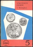1973. Huszár Lajos: Történeti Érmék - Középkor 1850-ig., MÉE kiadás