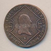 Ausztria/magyar verdejel 1807E 15Kr Cu T:2-