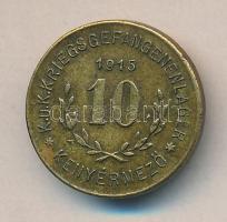 Kenyérmező hadifogolytábor 1915. 10f szükségpénz T:2