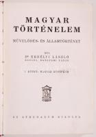 Erdélyi László: Magyar történelem. Művelődés és államtörténet. I. köt. Bp. (é. n.) Athenaeum. Magyar középkor. 470 p. Egészvászon kötésben