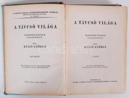 Kulin György: A távcső világa I.kötet. Bp., 1941, kir. M. Természettudományi Társulat