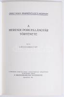 1921 Orsz. Magy. Iparművészeti Múzeum: A herendi porcelángyár története. A Herendi porcelánok gyűjte...
