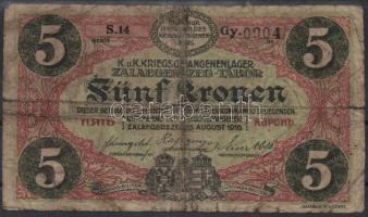 Zalaegerszeg/hadifogolytábor 1916. augusztus 15. 5K arab sorozat és sorszámmal T:IV