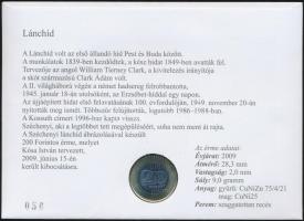 2009. 200Ft "Budapesti hidak egykor és ma - 160 éves a Lánchíd" érmés bélyeges boríték alk...