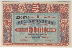 1949. "XIII. Állami Sorsjáték" fél sorsjegy T:hajtatlan, kis papírhiány