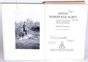 Zsindely Ferenc: Isten szabad ege alatt. Budapest 1933. Franklin Társulat. Vadászkönyv sok képpel
