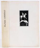 Elsa Triolet: A fehér ló. Ford. Szávai János. Bálint Endre kötéstervével és illusztrációival. Bp., 1...