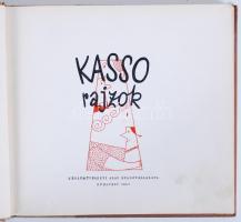Kasso rajzok. Bp., 1957, Képzőművészeti Alap. Kiadói félvászon kötésben, jó állapotban