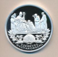 Kósa István 2000. "Szt. István 969-1038. - Államalapítás, Ezeréves Magyarország" Ag(0.999)...