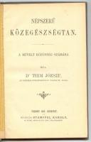 Dr. Thim József: Népszerű közegészségtan. Pozsony 1899. Kiadja Stampfel Károly