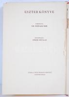 Eszter könyve. Ford. dr. Schwarz Mór. Göndör Bertalan illusztrációival. Bp., [1943], A Pesti Izraeli...