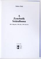 Juhász Előd: A Zenebutik Sztáralbuma. 100 világsztár, 100 adás, 100 helyszín. Bp., 1991, Lexikon Kft...