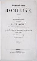 Vasárnapi és ünnepi homiliák II. A szentatyák nyomán készítette Májer József. Eger, 1856, Érseki Lyceumi Könyvnyomda. Félvászon kötésben, jó állapotban