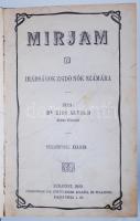 Dr. Kiss Arnold: Mirjam. Imádságok zsidó nők számára. Bp., 1909, Schlesinger Jos. Kiadói egészvászon kötésben, kissé viseltes (a védőlapok és az előzéklap kitépve, több helyen ceruzás firkák)