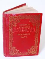 Irodalmi Kincstár: Külföldi lant I. Magyar költők műfordításai külföldi remek írókból. Bp., 1888, Franklin. Kiadói aranyozott egészvászon kötésben