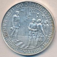 NSSK 1971. "Császárság kikiáltásának 100. évfordulója - Otto Von Bismarck" Ag(1000)/25,19g...