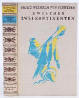 Wilhelm von Schweden, Prinz (Prins Wilhelm av Sverige): Zwischen zwei Kontinenten. Reiseschilderung aus dem heutigen Mittelamerika. Hamburg, Uhlenhorst-Verlag Curt Brenner, (cca 1930).