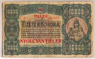 1923. 10.000K nyomdahely jelölés nélkül "80 FILLÉR - NYOLCVAN FILLÉR" felülnyomással T:III,III-