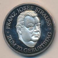 NSZK 1985. "Franz Josef Strauss 70. születésnapja" Ag emlékérem (34.28g/0.999/50mm) T:PP GFR 1985. "70th Birthday of Franz Josef Strauss" Ag medallion (34.27g/0.999/50mm) C:PP