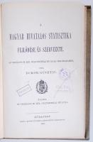 Bokor Gusztáv: A magyar hivatalos statisztika fejlődése és szervezete. Bp., 1896. Pesti könyvnyomda Rt. 247p. egészvászon kötésben