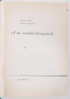Túrós Emil, Turós Lukács: A mi szakácskönyvünk. Budapest 1961. Minerva