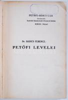 Dr. Badics Ferencz: Petőfi levelei. Budapest 1910. Kunossy, Szilágyi és Társa. Gerinc hiányzik