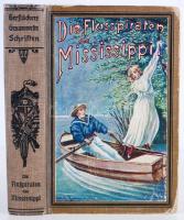 Friedrich Gerftacker: Die Flosspiraten des Mississippi. Lipcse É.n.