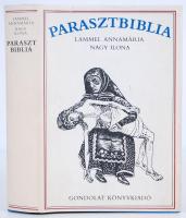 Lammel Annamária - Nagy Ilona: Parasztbiblia. Magyar népi biblikus történetek. Bp., 1985, Gondolat. ...